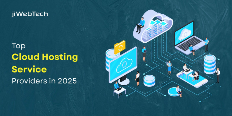 Top  Cloud Hosting Service  Providers in 2025