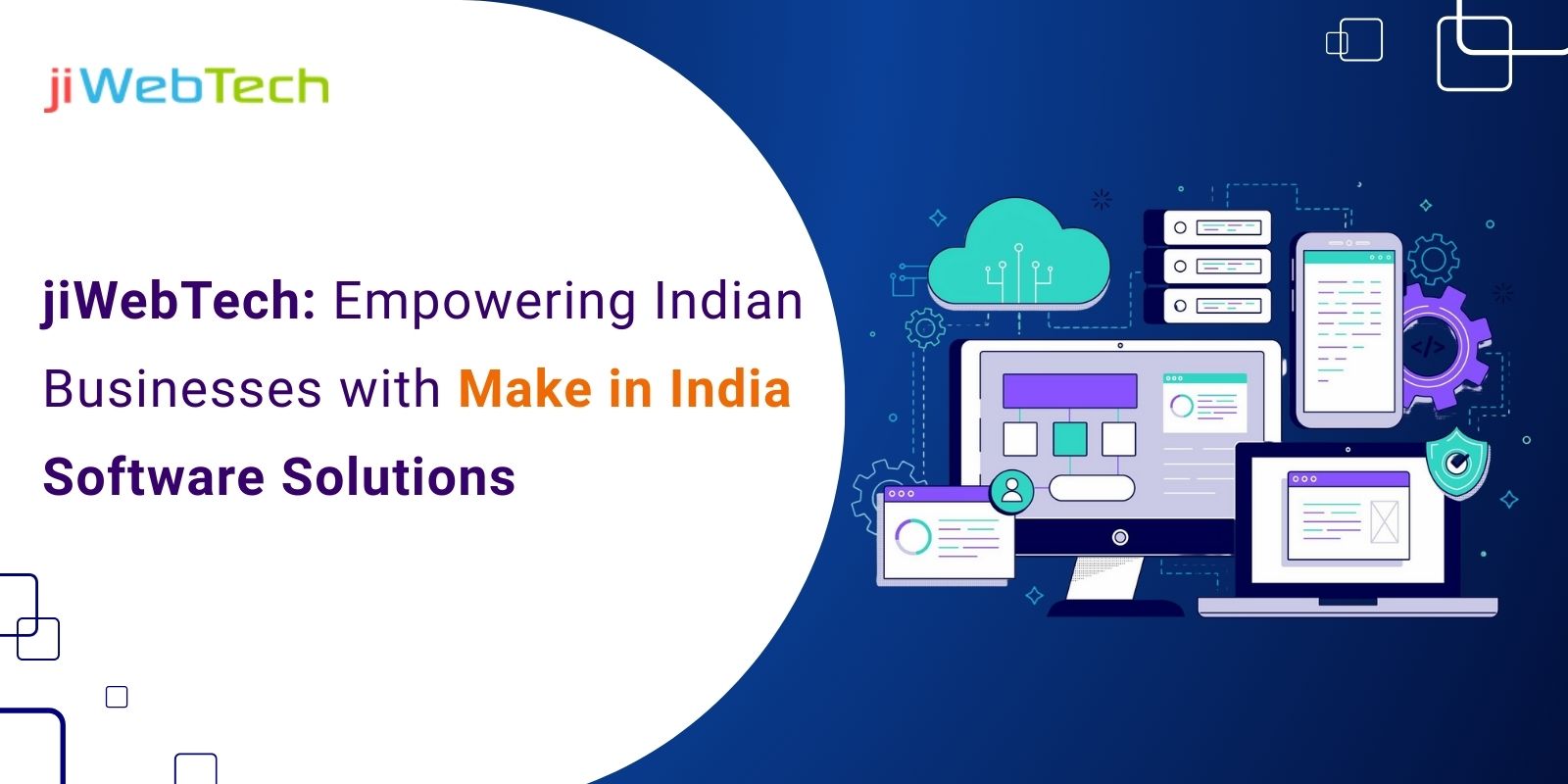 jiWebTech: Empowering Indian Businesses with Make in India Software Solutions